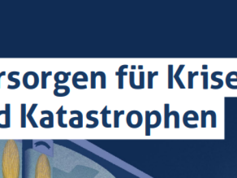 Vorsorgen für Krisen und Katastrophen Vorsorgen für Krisen und Katastrophen